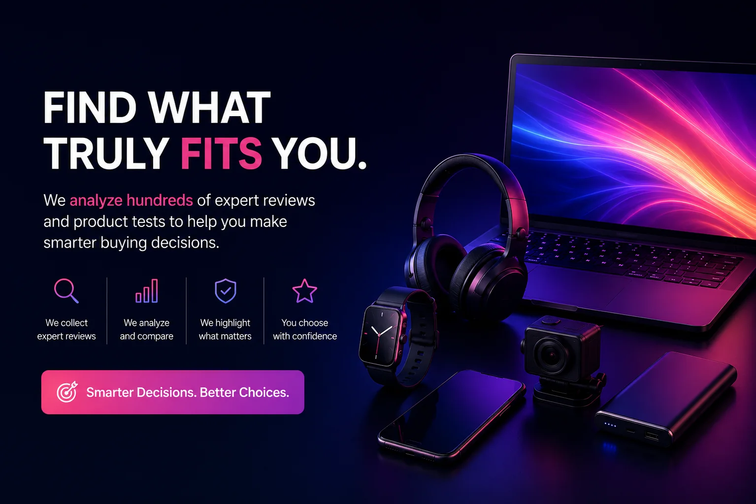 Find what truly fits you — CompareWize analyzes hundreds of expert reviews and product tests